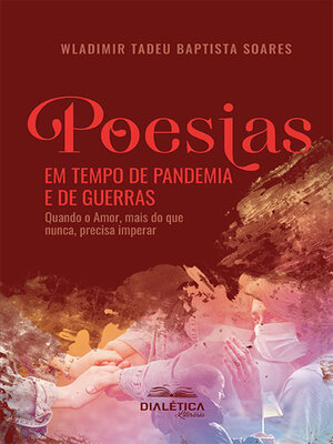 cover image of Poesias em Tempo de Pandemia e de Guerras